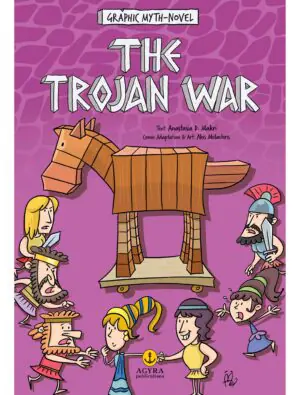 The Trojan War &ndash; Graphic Myth-Novel